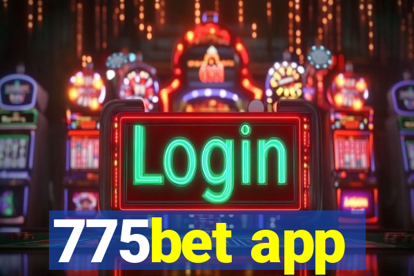 775bet app